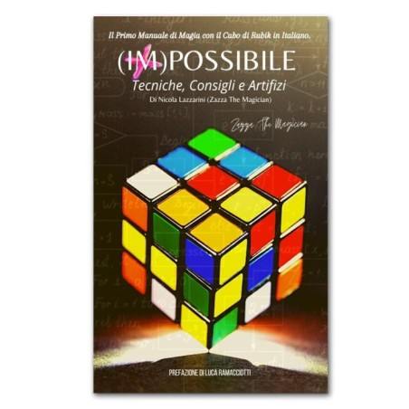 (IM)POSSIBLE: The first Manual of Magic with the Cubes
