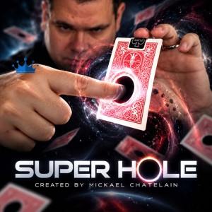 Super Hole by Michael Chatelain