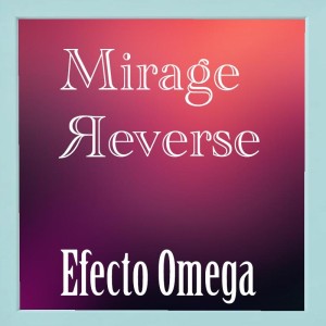 Omega Trick - Mirage Reverse