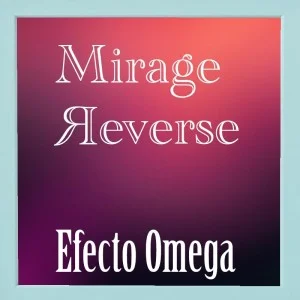 Omega Trick - Mirage Reverse