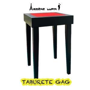 Taburete Gag by Arsene Lupin