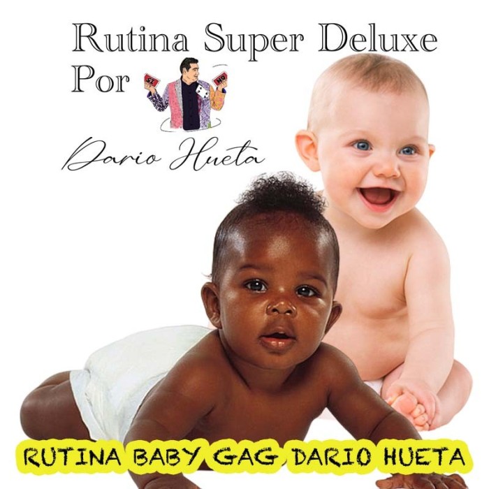 Super Deluxe Routine Baby Gag by Dario Hueta
